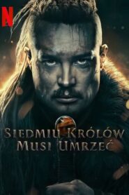 Siedmiu królów musi umrzeć • Obejrzyj Cały Film Online Już Teraz!