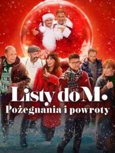 Listy do M. Pożegnania i powroty • Obejrzyj Cały Film Online Już Teraz!