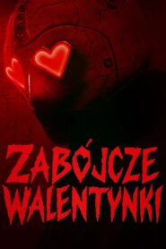 Zabójcze walentynki • Obejrzyj Cały Film Online Już Teraz!