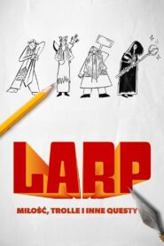 LARP. Miłość, trolle i inne questy • Obejrzyj Cały Film Online Już Teraz!