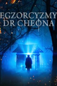 Egzorcyzmy doktora Cheona • Obejrzyj Cały Film Online Już Teraz!