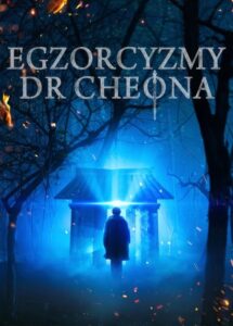 Egzorcyzmy doktora Cheona • Obejrzyj Cały Film Online Już Teraz!