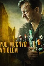 Pod Mocnym Aniołem • Obejrzyj Cały Film Online Już Teraz!
