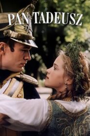 Pan Tadeusz • Obejrzyj Cały Film Online Już Teraz!