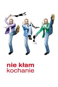 Nie kłam kochanie • Obejrzyj Cały Film Online Już Teraz!