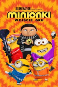 Minionki: Wejście Gru • Obejrzyj Cały Film Online Już Teraz!