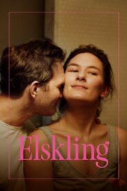 Elskling • Obejrzyj Cały Film Online Już Teraz!