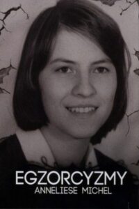 Egzorcyzmy Anneliese Michel • Obejrzyj Cały Film Online Już Teraz!