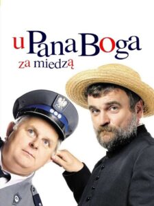 U Pana Boga za miedzą • Obejrzyj Cały Film Online Już Teraz!