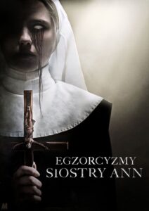 Egzorcyzmy siostry Ann • Obejrzyj Cały Film Online Już Teraz!