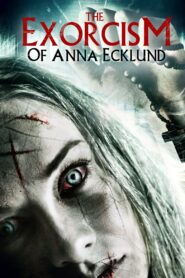 Egzorcyzmy Anny Ecklund • Obejrzyj Cały Film Online Już Teraz!