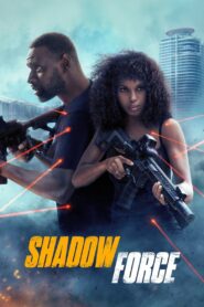 Shadow Force • Obejrzyj Cały Film Online Już Teraz!
