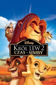 Król Lew II: Czas Simby • Obejrzyj Cały Film Online Już Teraz!
