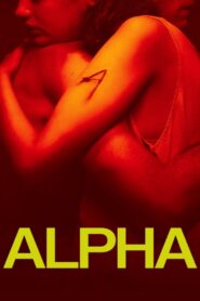 Alpha • Obejrzyj Cały Film Online Już Teraz!