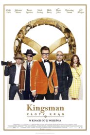 Kingsman: Złoty Krąg • Obejrzyj Cały Film Online Już Teraz!