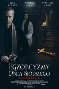 Egzorcyzmy Dnia Siódmego • Obejrzyj Cały Film Online Już Teraz!