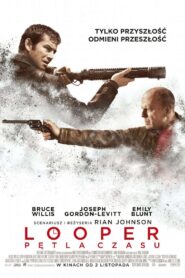 Looper – Pętla czasu • Obejrzyj Cały Film Online Już Teraz!
