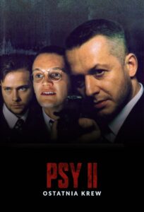 Psy 2. Ostatnia krew • Obejrzyj Cały Film Online Już Teraz!