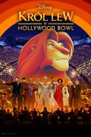 Król Lew w Hollywood Bowl • Obejrzyj Cały Film Online Już Teraz!