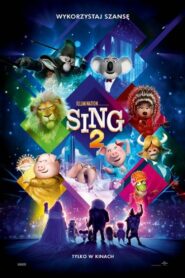 Sing 2 • Obejrzyj Cały Film Online Już Teraz!
