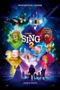 Sing 2 • Obejrzyj Cały Film Online Już Teraz!