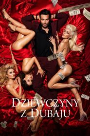 Dziewczyny z Dubaju • Obejrzyj Cały Film Online Już Teraz!