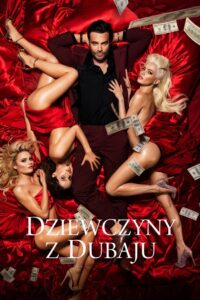 Dziewczyny z Dubaju • Obejrzyj Cały Film Online Już Teraz!