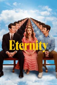 Eternity • Obejrzyj Cały Film Online Już Teraz!