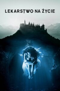 Lekarstwo na życie • Obejrzyj Cały Film Online Już Teraz!