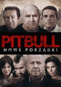 Pitbull. Nowe porządki • Obejrzyj Cały Film Online Już Teraz!