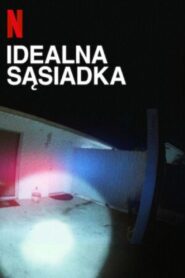 Idealna sąsiadka • Obejrzyj Cały Film Online Już Teraz!