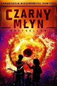 Czarny młyn • Obejrzyj Cały Film Online Już Teraz!
