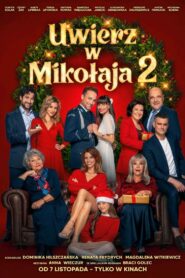Uwierz w Mikołaja 2 • Obejrzyj Cały Film Online Już Teraz!