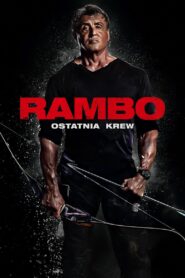 Rambo: Ostatnia Krew • Obejrzyj Cały Film Online Już Teraz!