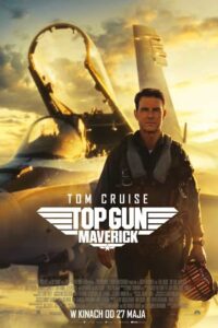 Top Gun: Maverick • Obejrzyj Cały Film Online Już Teraz!