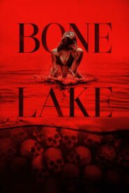 Bone Lake • Obejrzyj Cały Film Online Już Teraz!