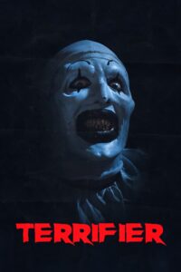 Terrifier • Obejrzyj Cały Film Online Już Teraz!