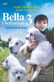 Bella i Sebastian 3 • Obejrzyj Cały Film Online Już Teraz!