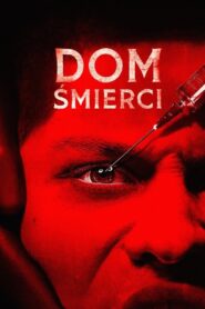 Dom śmierci • Obejrzyj Cały Film Online Już Teraz!