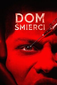 Dom śmierci • Obejrzyj Cały Film Online Już Teraz!