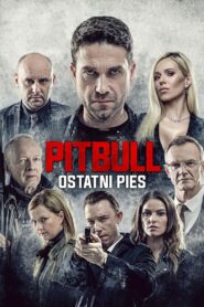 Pitbull. Ostatni pies • Obejrzyj Cały Film Online Już Teraz!