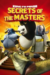 Kung Fu Panda: Sekrety Mistrzów • Obejrzyj Cały Film Online Już Teraz!