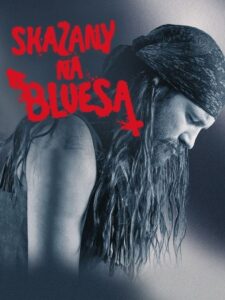 Skazany na bluesa • Obejrzyj Cały Film Online Już Teraz!