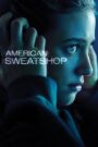 American Sweatshop • Obejrzyj Cały Film Online Już Teraz!
