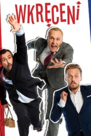 Wkręceni • Obejrzyj Cały Film Online Już Teraz!