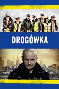 Drogówka • Obejrzyj Cały Film Online Już Teraz!