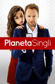 Planeta Singli • Obejrzyj Cały Film Online Już Teraz!