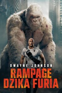 Rampage: Dzika Furia • Obejrzyj Cały Film Online Już Teraz!