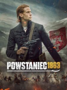 Powstaniec 1863 • Obejrzyj Cały Film Online Już Teraz!