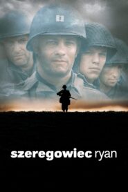Szeregowiec Ryan • Obejrzyj Cały Film Online Już Teraz!